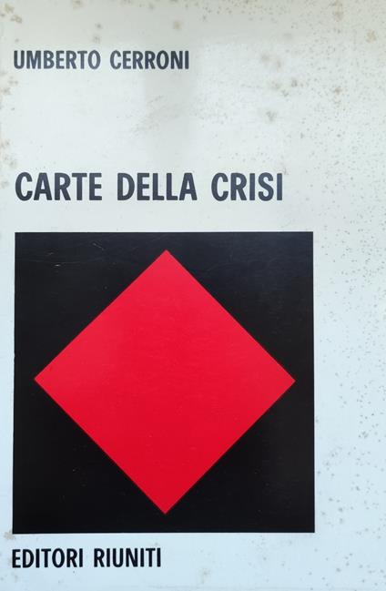 Carte Della Crisi. Taccuino Politico-Filosofico - Umberto Cerroni - copertina