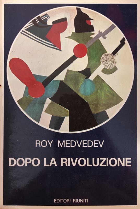 Dopo La Rivoluzione - Roy Medvedev - copertina