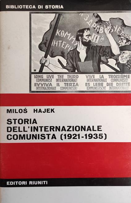 Storia Dell'Internazionale Comunista (1921 - 1935) - Milos Hàjek - copertina