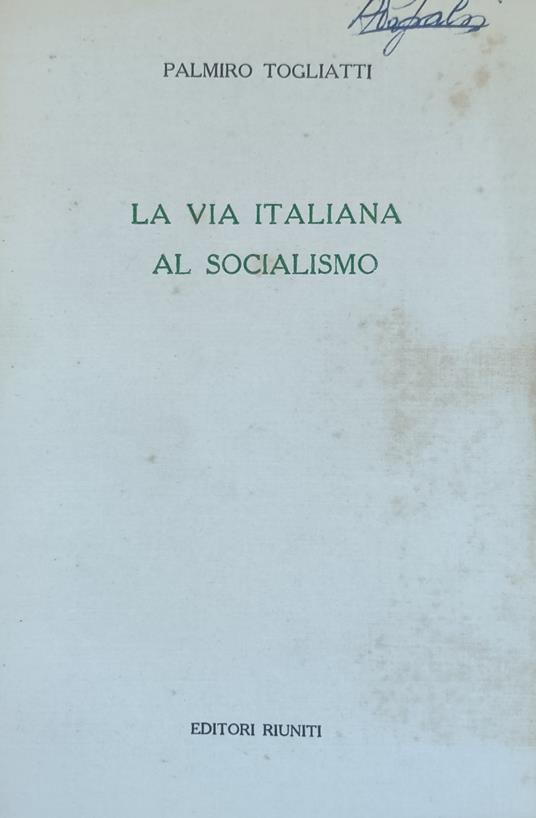 Via Italiana Al Socialismo - Palmiro Togliatti - copertina