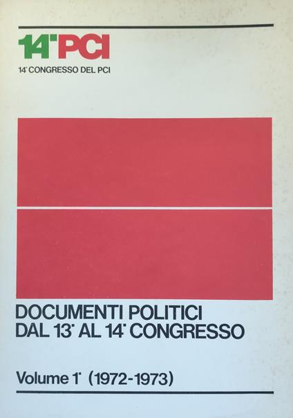 Documenti Politici Dal 13° Al 14° Congresso - copertina