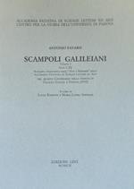 Scampoli Galileiani. Volume I. Serie I-Xii