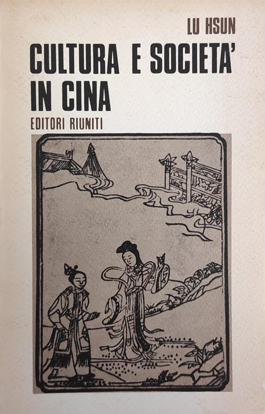 Cultura E Societa' In Cina - Hsun Lu - copertina