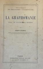 La Graphomanie. Essai De Psychologie Morbide