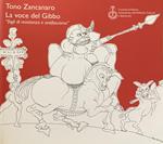 Tono Zancanaro. La Voce Del Gibbo 