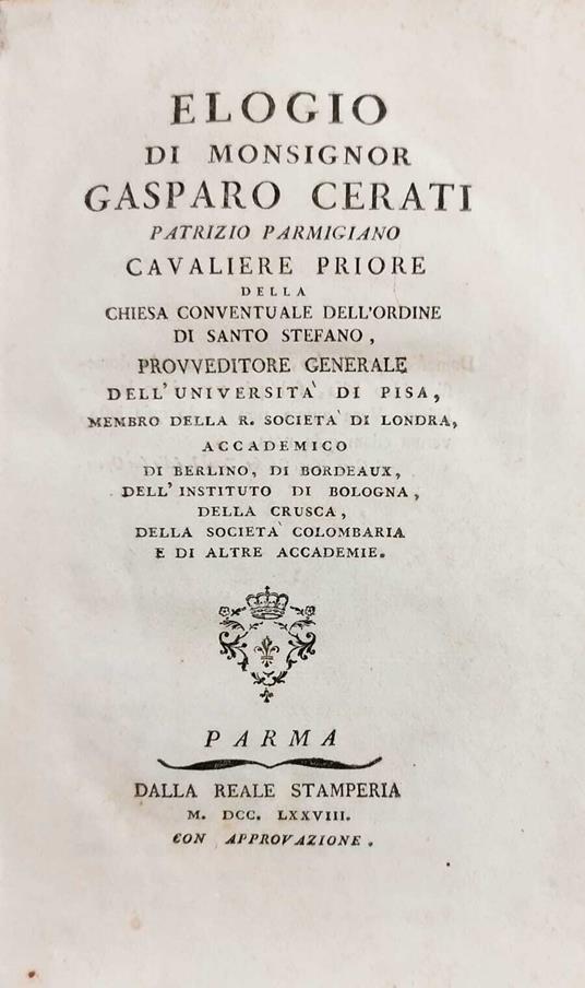 Miscellanea Composta Da 3 Opere: Elogio Di Monsignor Gasparo Cerati Delle Lodi Del Petrarca Dell'Abate Saverio Bettinelli Elogio Storico Di Rambaldo De' Conti Azzoni Avogaro - copertina