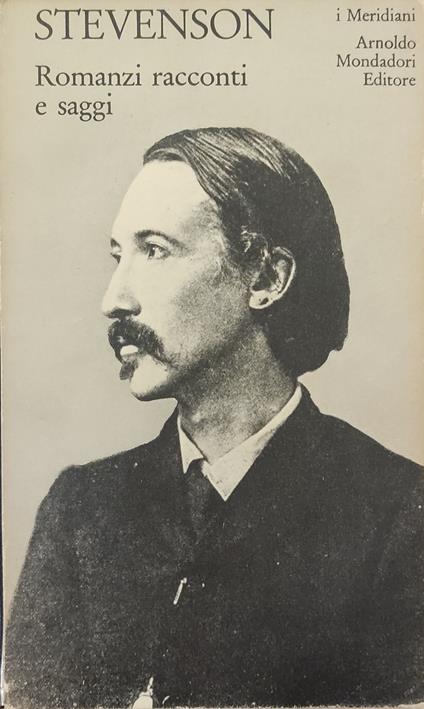 Romanzi Racconti E Saggi - Robert Louis Stevenson - copertina