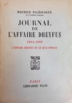 Journal De L'Affaire Dreyfus. 1894 - 1899. L'Affaire Dreyfus Et Le Quai D'Orsay