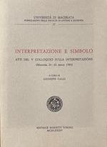 Interpretazione E Simbolo. Atti Del V Colloquio Sulla Interpretazione