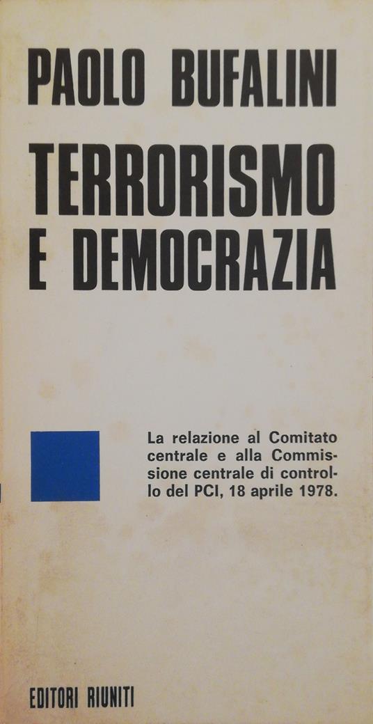 Terrorismo E Democrazia - Paolo Bufalini - copertina