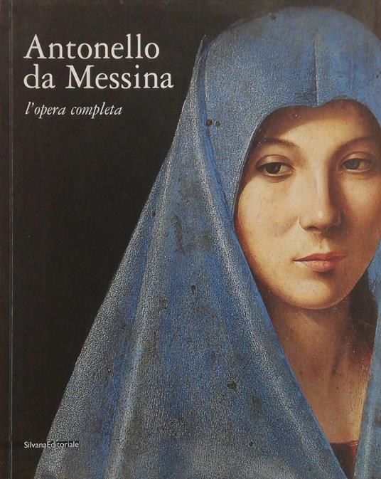 Antonello Da Messina. L'Opera Completa - Mauro Lucco - copertina