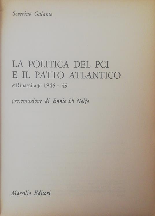 La Politica Del Pci E Il Patto Atlantico - Severino Galante - copertina
