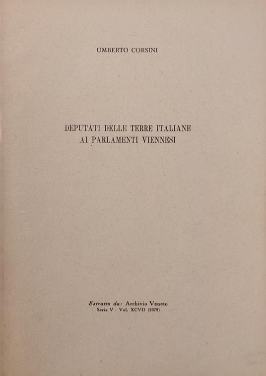 Deputati Delle Terre Italiane Ai Parlamenti Viennesi - Umberto Corsini - copertina