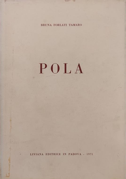Pola - Bruna Forlati Tamaro - copertina