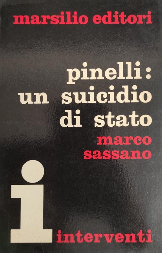 Pinelli: Un Suicidio Di Stato - Marco Sassano - copertina
