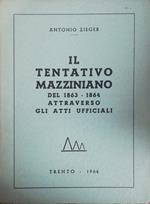 Il Tentativo Mazziniano Del 1863-1864 Attraverso Gli Atti Ufficiali