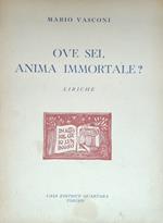 Ove Sei, Anima Immortale? Liriche