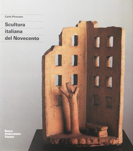 Scultura Italiana Del Novecento - Carlo Pirovano - copertina