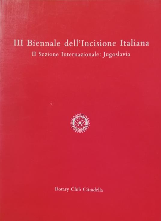 Iii Biennale Dell' Incisione Italiana. Ii Sezione Internazionale Jugoslavia - copertina