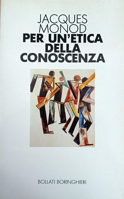 Per Un'Etica Della Conoscenza - Jacques Monod - copertina