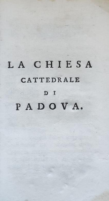 La Chiesa Cattedrale Di Padova - copertina