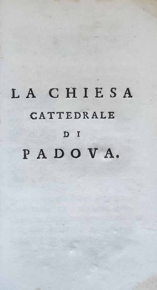 La Chiesa Cattedrale Di Padova - copertina
