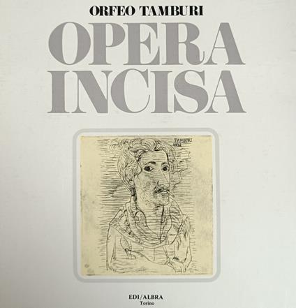 Orfeo Tamburi. Opera Incisa - copertina