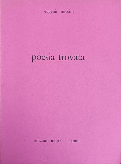 Poesia Trovata - Eugenio Miccini - copertina