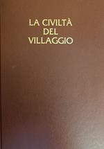 La Civilta' Del Villaggio