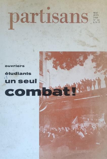 Partisans N. 42. Ouvriers Etudiants Un Seul Combat! - copertina