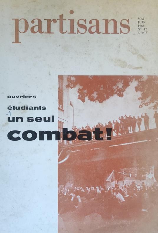 Partisans N. 42. Ouvriers Etudiants Un Seul Combat! - copertina