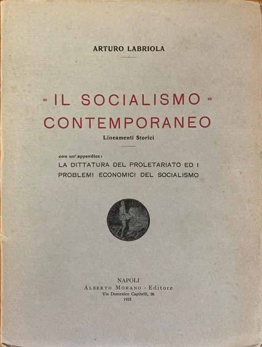 Il Socialismo Contemporaneo - Labriola Arturo,Arturo Labriola - copertina