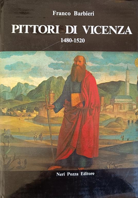 Pittori Di Vicenza. 1480 - 1520 - Barbieri Franco,Franco Barbieri - copertina