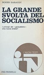 La Grande Svolta Del Socialismo