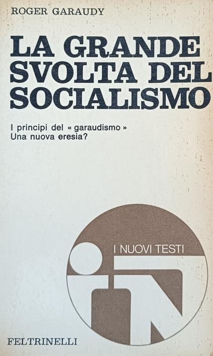La Grande Svolta Del Socialismo - Roger Garaudy - copertina