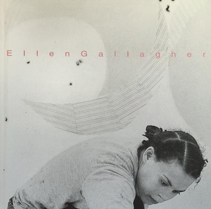 Ellen Gallagher - copertina