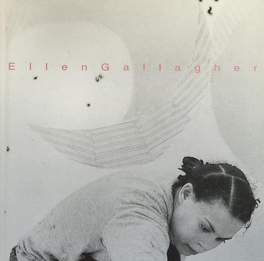 Ellen Gallagher - copertina