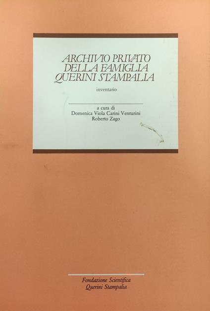 Archivio Privato Della Famiglia Querini Stampalia. Inventario - copertina
