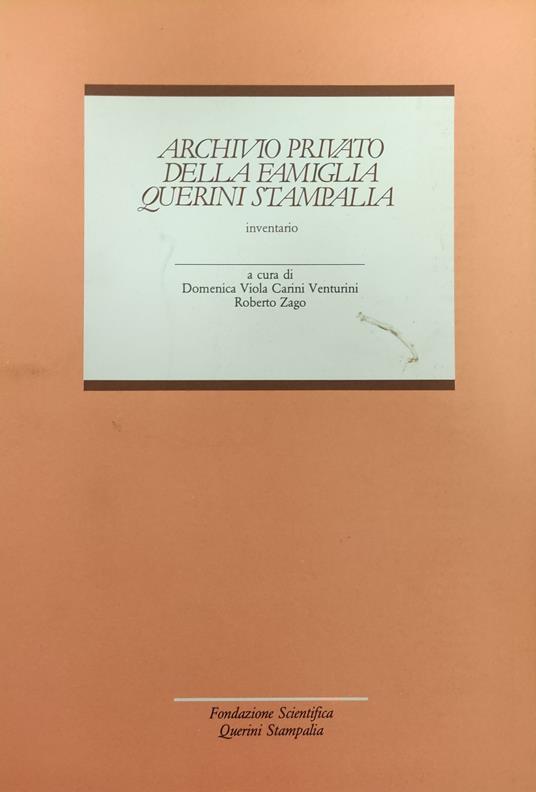 Archivio Privato Della Famiglia Querini Stampalia. Inventario - copertina