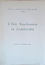 L' Eta' Neoclassica In Lombardia