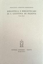 Biblioteca E Bibliotecari Di S. Giustina Di Padova (1697 - 1827)