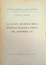 La Quarta Riunione Degli Scienziati Italiani A Padova Nel Settembre 1842
