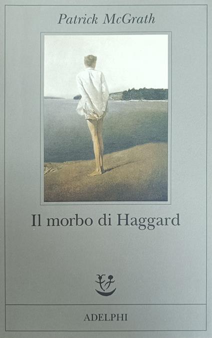Il Morbo Di Haggard - Patrick McGrath - copertina