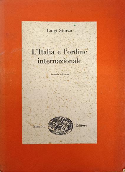 L' Italia E L' Ordine Internazionale - Luigi Sturzo - copertina