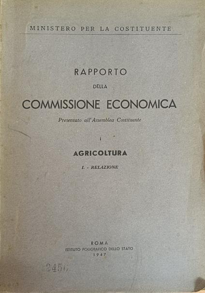 Rapporto Delle Commissione Economica. Agricoltura - Relazione - copertina