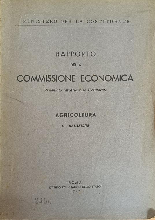 Rapporto Delle Commissione Economica. Agricoltura - Relazione - copertina