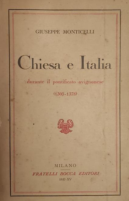 Chiesa E Italia Durante Il Pontificato Avignonese (1305-1378) - Giuseppe Monticelli - copertina