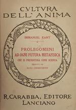 Prolegomeni Ad Ogni Futura Metafisica Che Si Presenterà Come Scienza