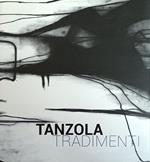 Tanzola. Tradimenti