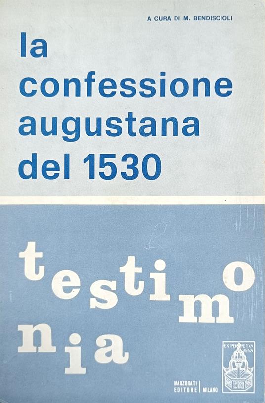 La Confessione Augustana Del 1530 - M. Bendiscioli - copertina